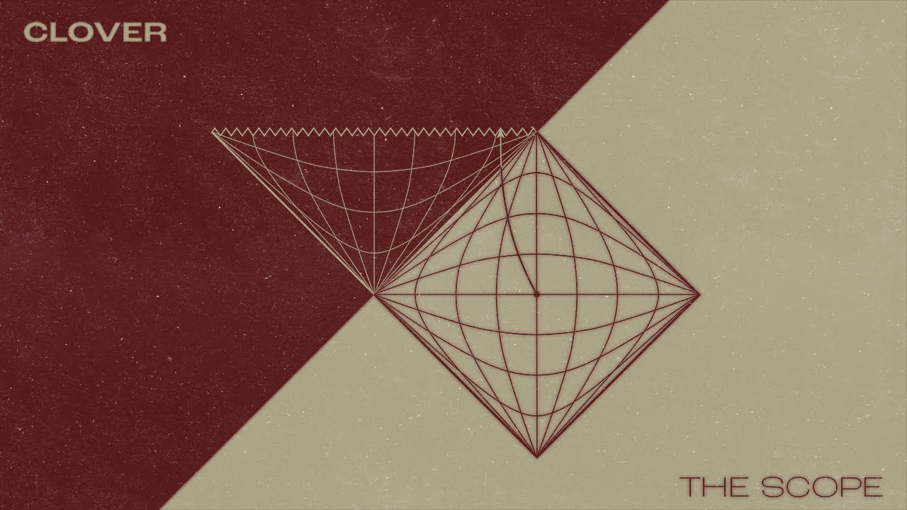The Scope - Clover (Official Visualizer)