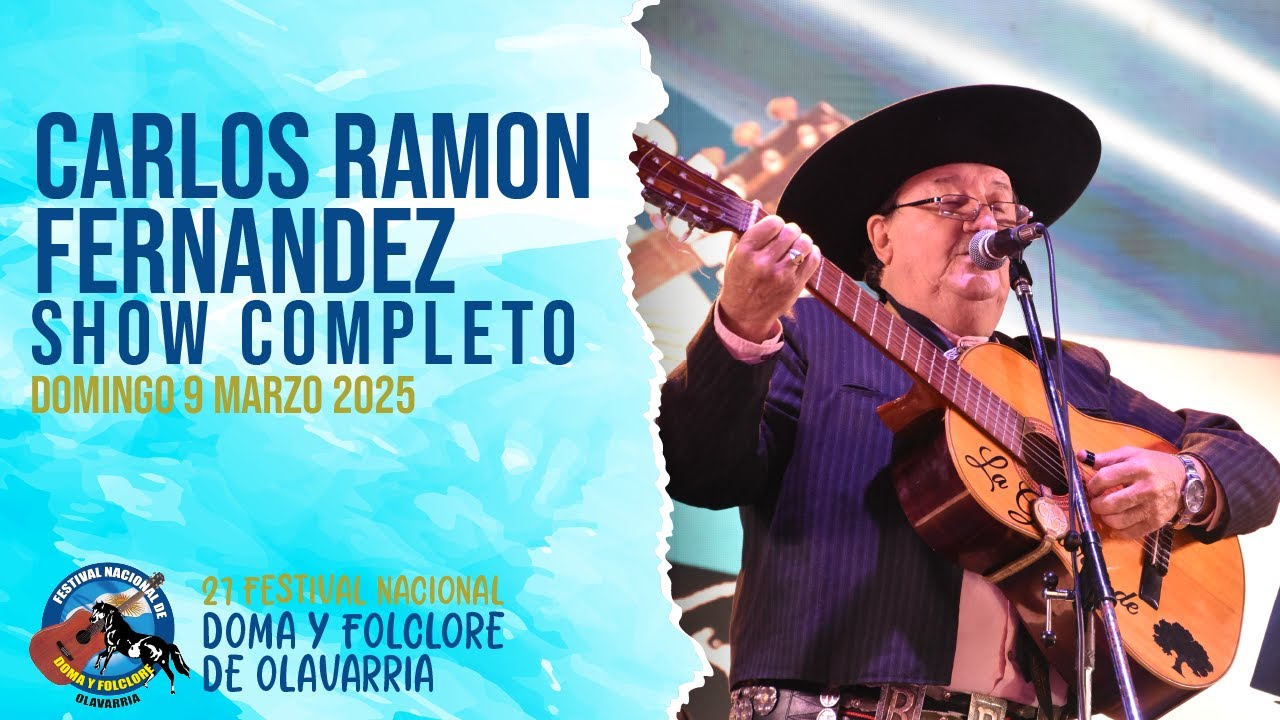 Carlos Ram&oacute;n Fern&aacute;ndez | Festival de Olavarr&iacute;a 2025 | Domingo 9 de marzo