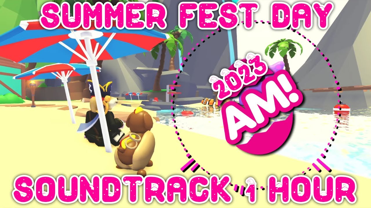 [1 HOUR] Summer Fest 2023 Day Music 🔥🌞 Adopt Me! on Roblox