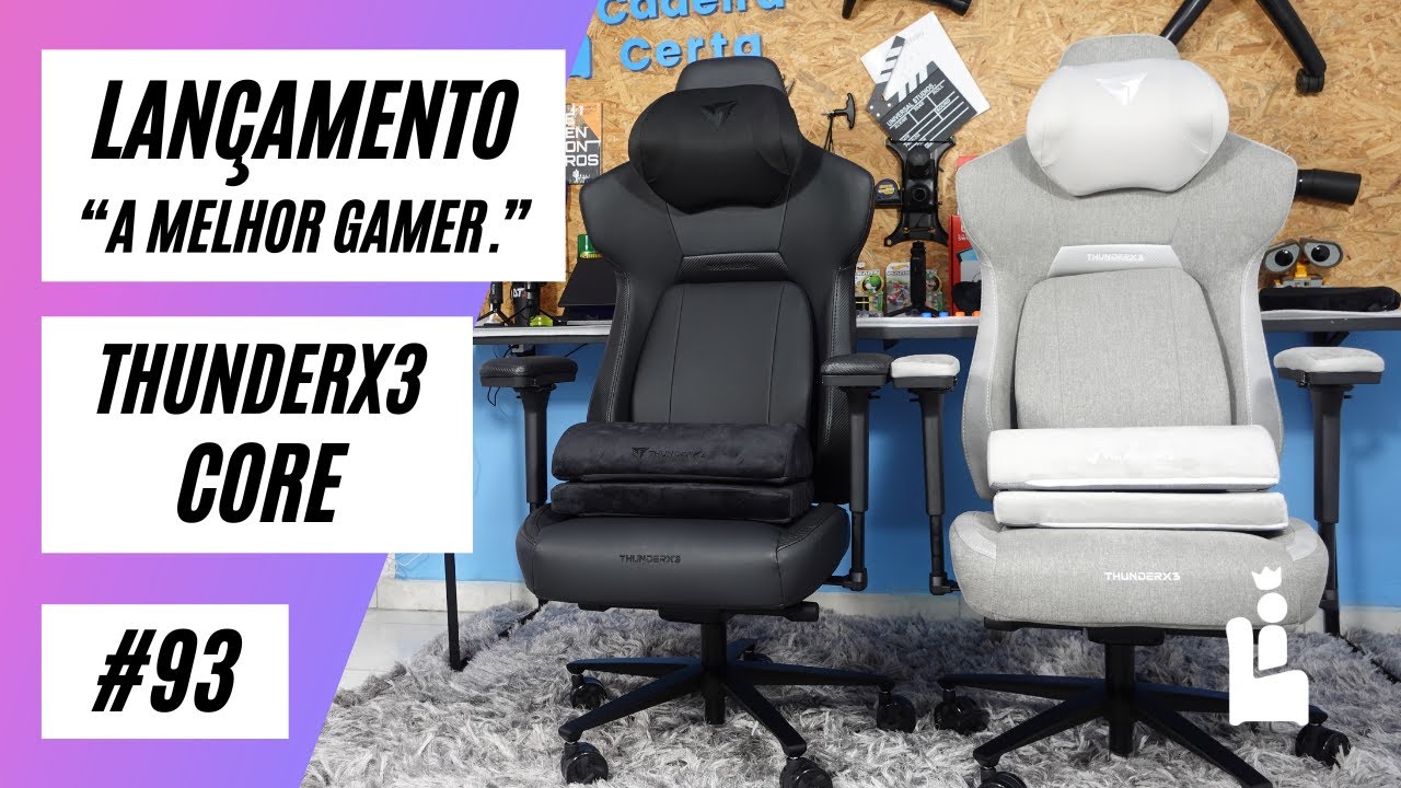 Lançamento - Cadeira Gamer Thunderx3 Core Loft e Core Modern - A Melhor cadeira gamer do mercado