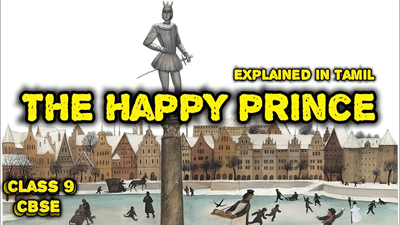 The Happy prince | Class 9 | CBSE | Summary | explained in Tamil