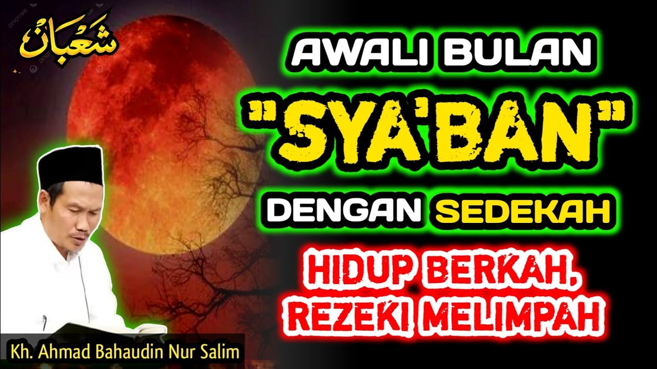 Awali Bulan Sya'ban Dengan Sedekah, Hidup Berkah Rezeki Melimpah‼️Gus Baha