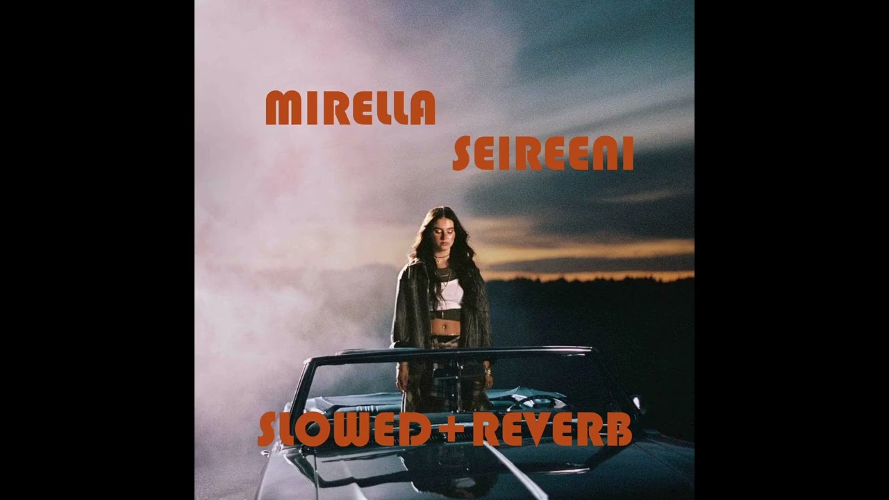 Mirella - Seireeni (Slowed+Reverb)