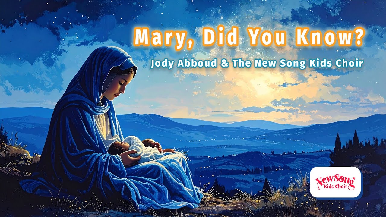 Mary, Did You Know? / Official Lyric Video / Jody Abboud & The New Song Kids Choir, w/ Jeff McCourt