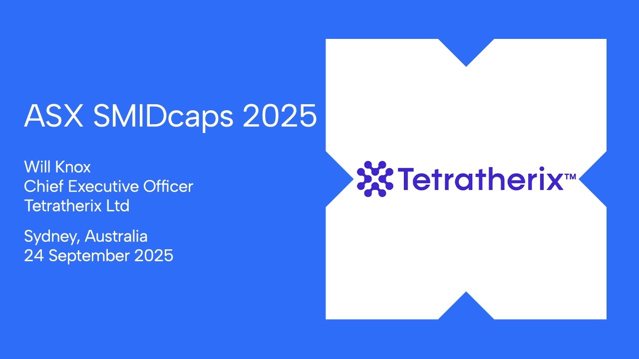 ASX SMIDcaps Conference September 2025 | Tetratherix Ltd (ASX:TTX)