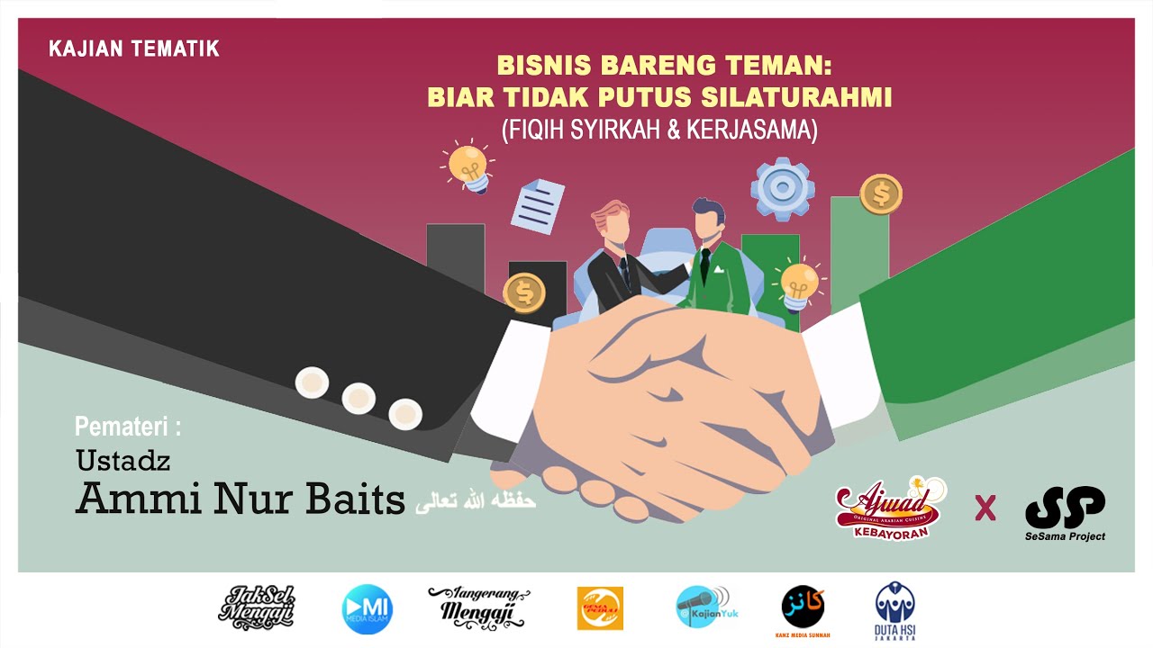 Ustadz Ammi Nur Baits حفظه الله        Bisnis Bareng Teman: Biar Tidak Putus Silaturahmi