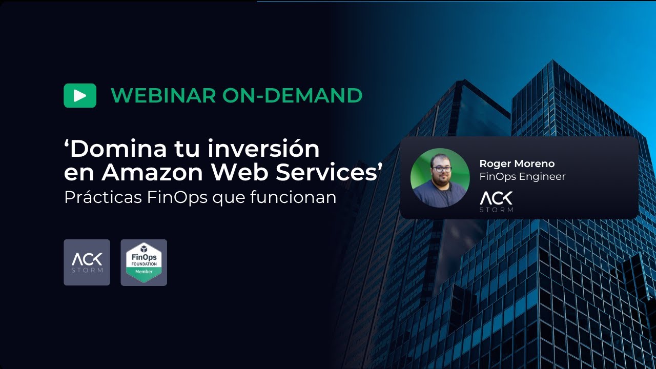 Domina tu inversión en AWS: prácticas FinOps que SI funcionan