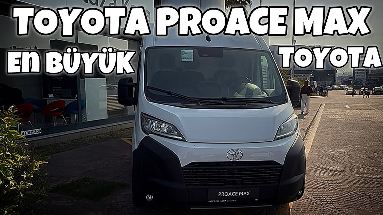 En Büyük Toyota Proace Max
