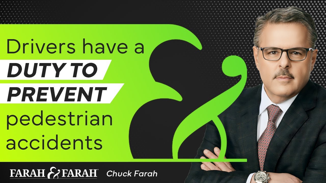 Drivers Have a Duty to Prevent Pedestrian Accidents | Farah & Farah