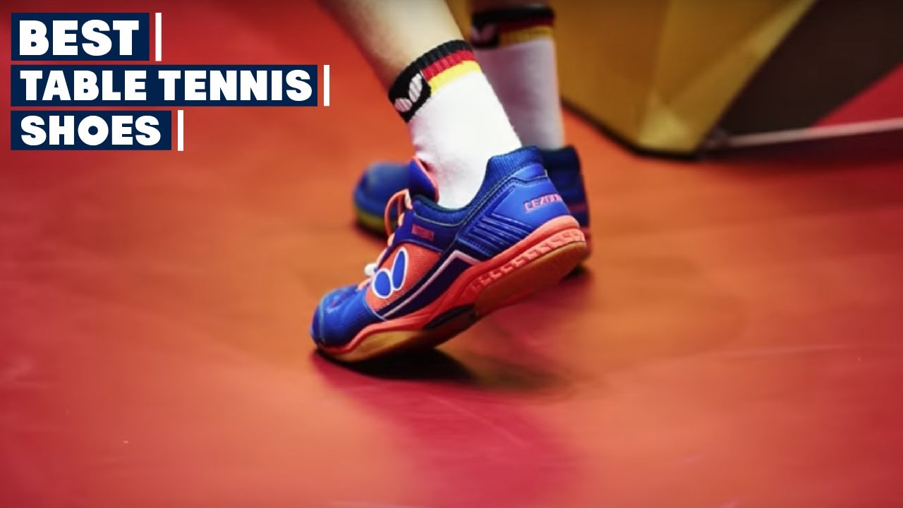 Top 10 Best Table Tennis Shoes in 2025 | Expert Reviews, Our Top Choices