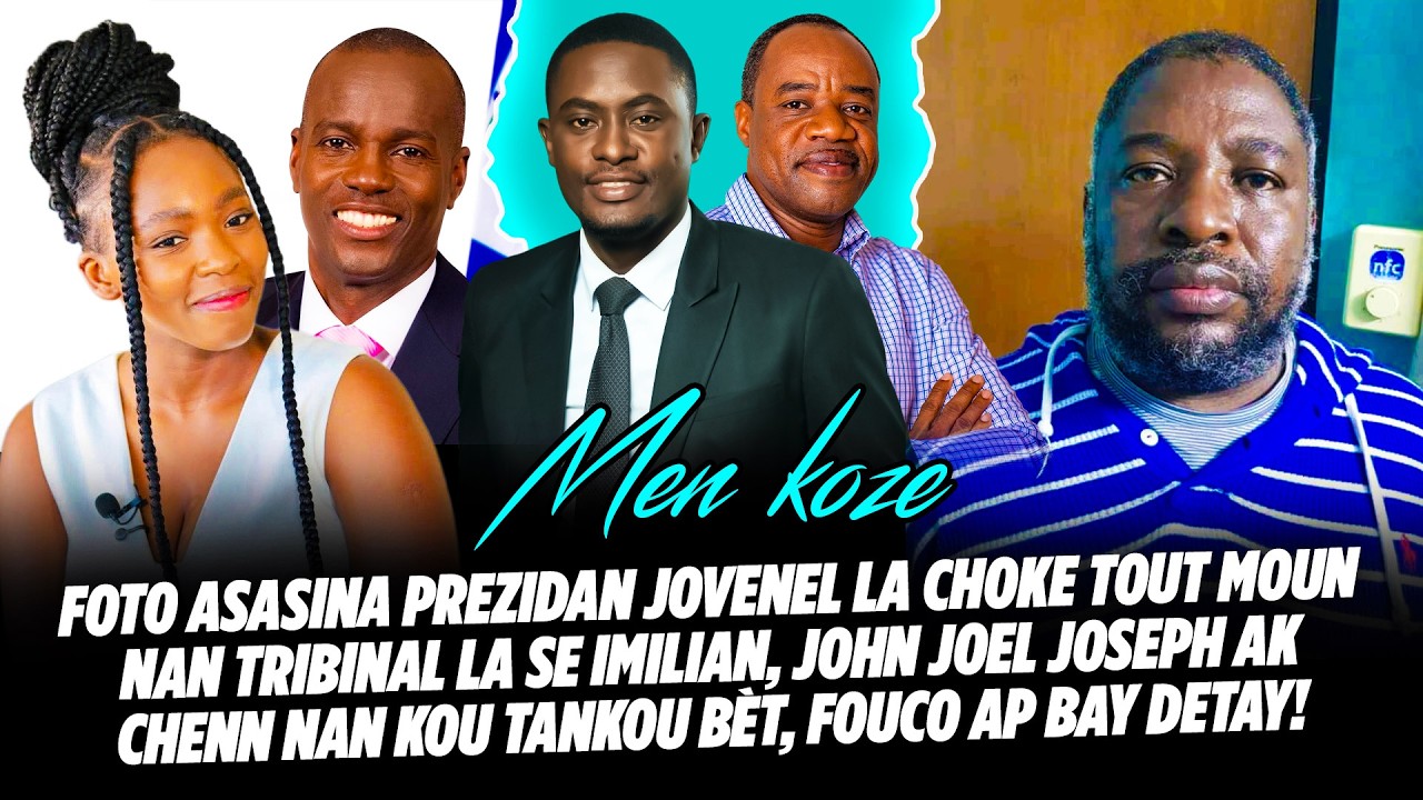 FOTO ASASINA PREZIDAN JOVENEL LA CHOKE TOUT MOUN NAN TRIBINAL LA SE IMILIAN, JOHN JOEL JOSEPH AK CHE