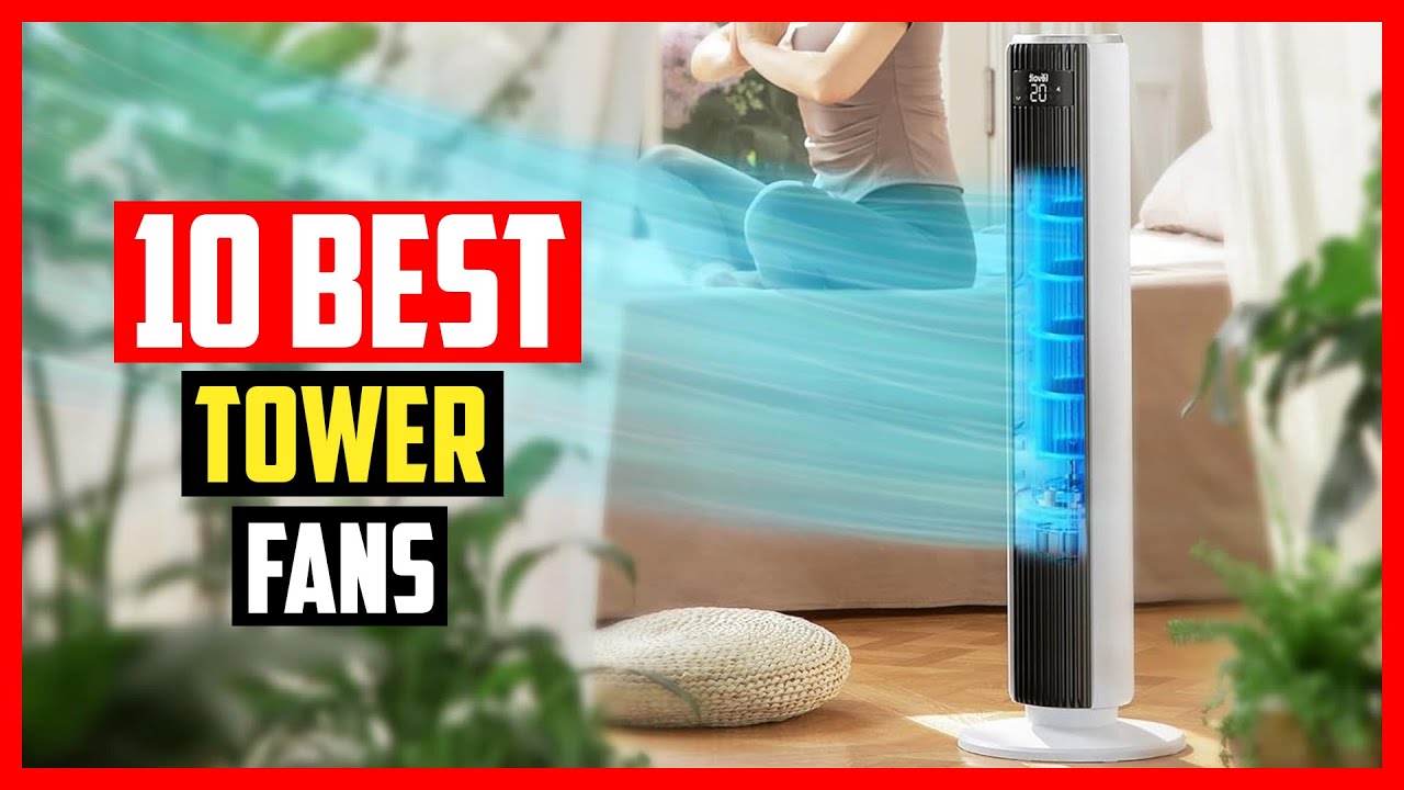 ✅Top 10 Best Tower Fans in 2025