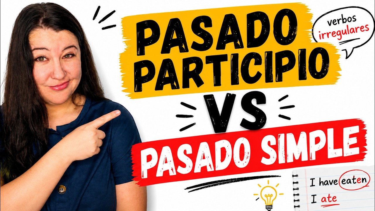 CÓMO USAR el Pasado Participio VS Pasado Simple ◀ - Curso de INGLÉS L#008
