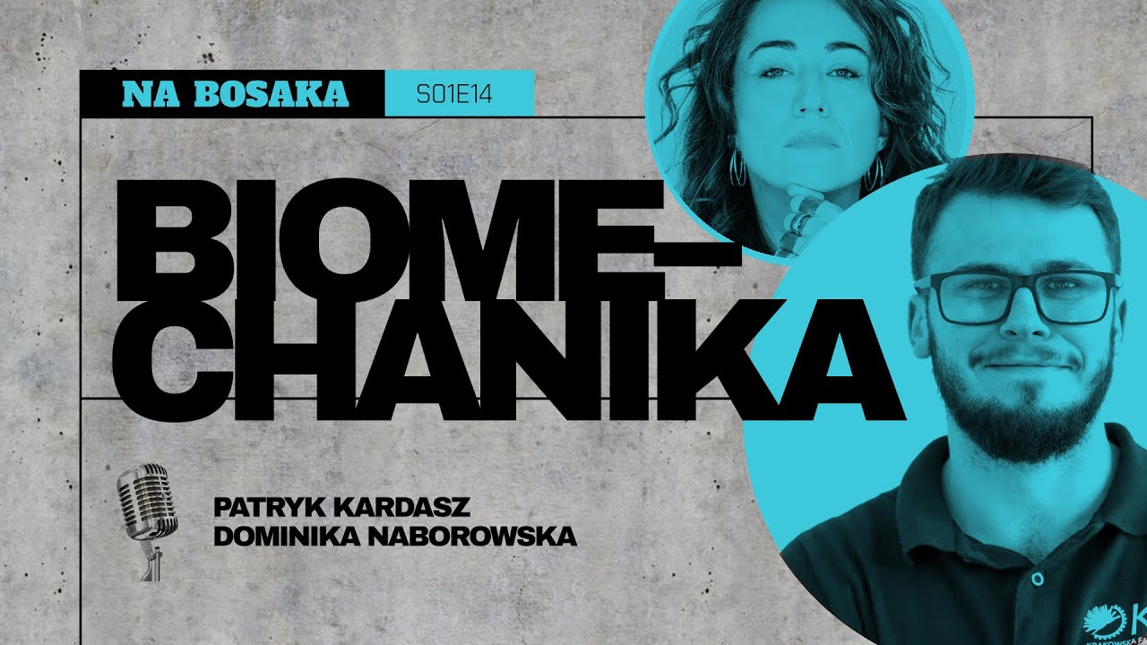 Biomechanika. Gość: Patryk Kardasz // fizjoterapeuta [S01E14]