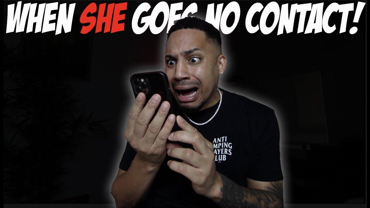 When She Goes No Contact!