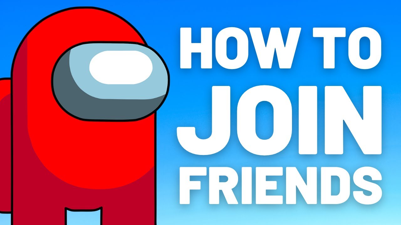 How To Join Friends in Among Us (2025)
