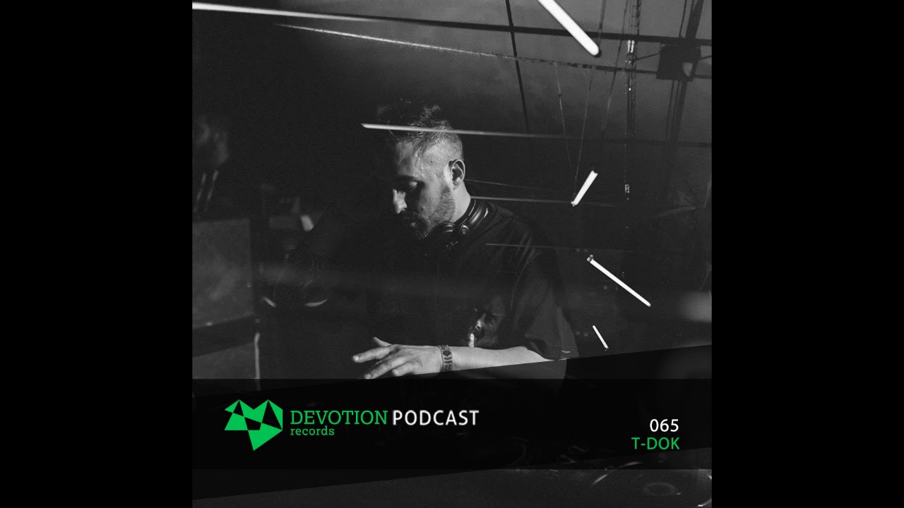 Devotion Podcast 065 with T-Dok
