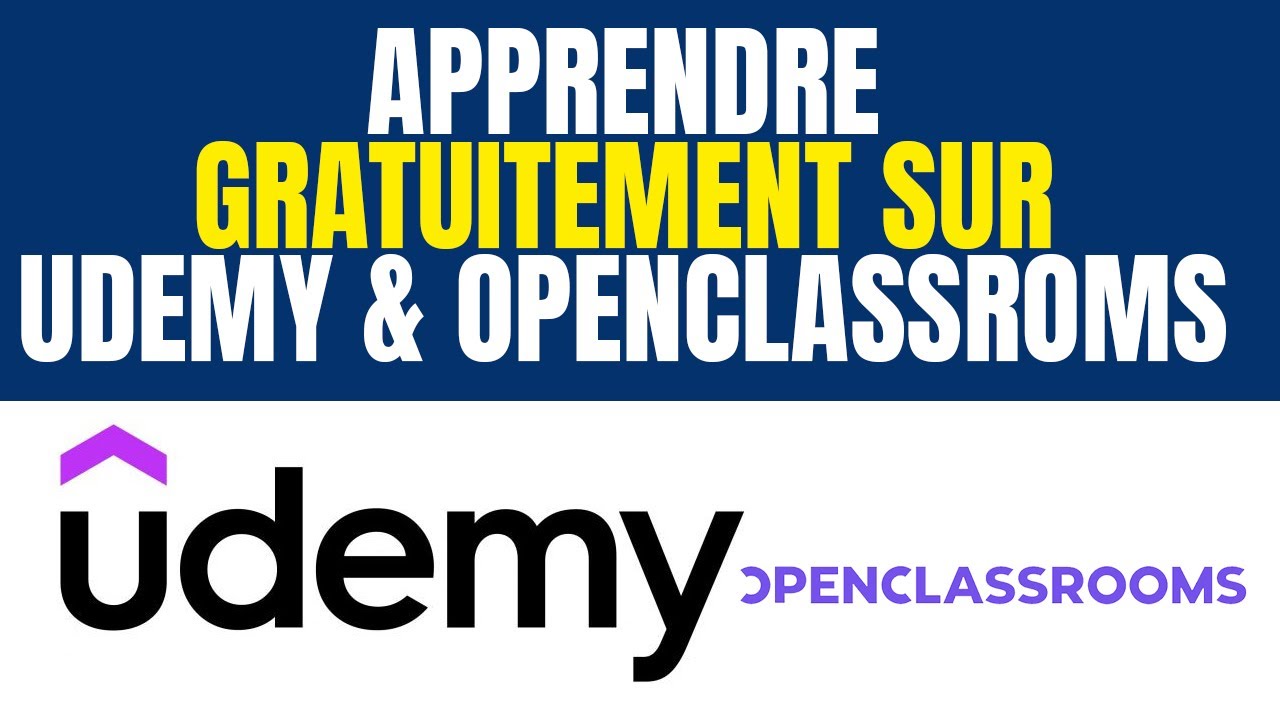 TU veux apprendre GRATUITEMENT ? Udemy et OpenClassrooms dévoilés !