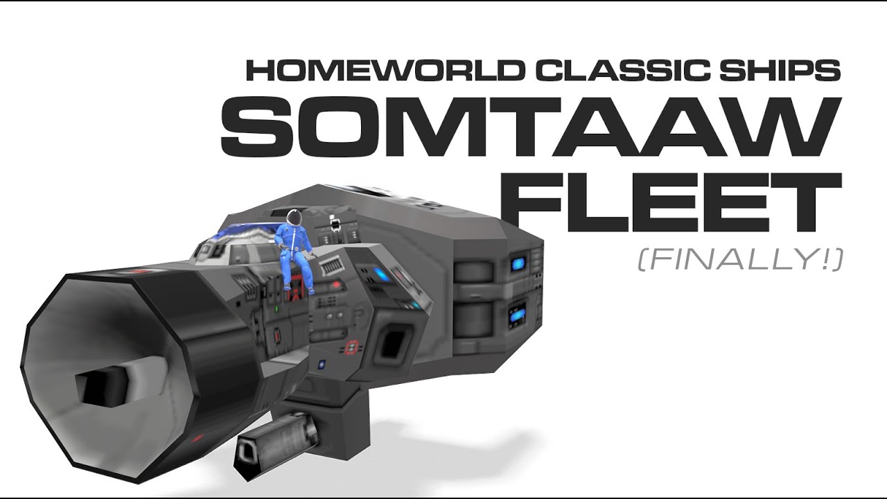 Somtaaw Fleet - Homeworld Classic Ships