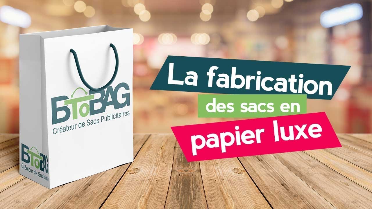 Savez-vous comment sont fabriqués les sacs papier luxe?
