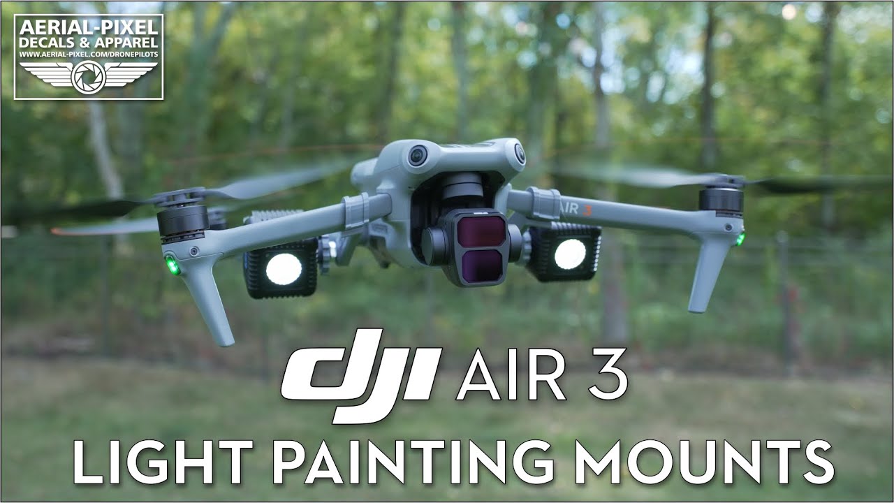 DJI Air 3 and Air 3S Light Painting Mounts for Lume Cube and Ulanzi Lights