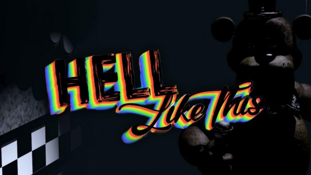 Hell Like This // FNaF MV (FNaF's 11th Anniversary)