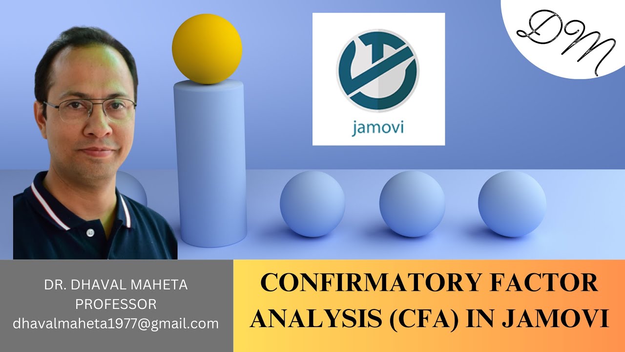 2. Confirmatory Factor Analysis in JAMOVI || Dr. Dhaval Maheta