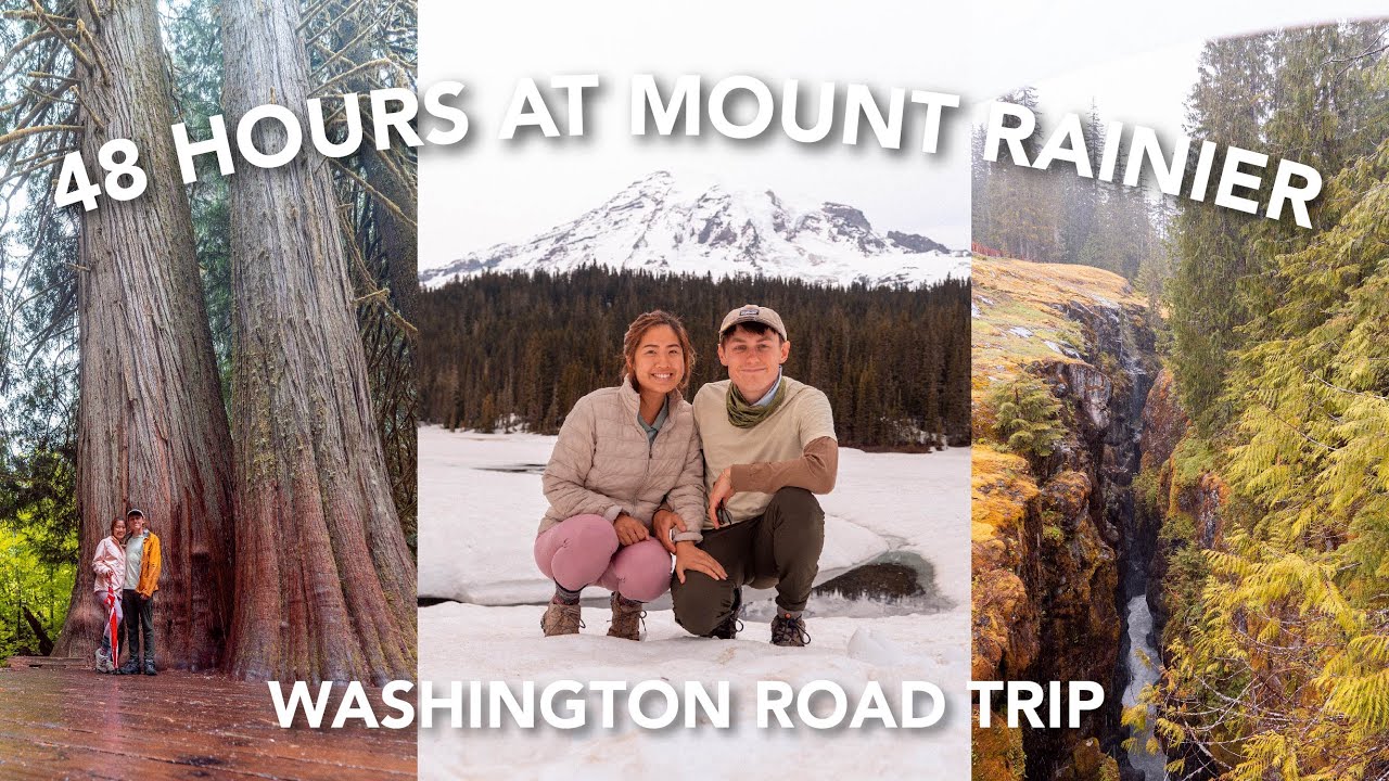 48 HOURS AT MOUNT RAINIER IN JUNE (making the most of a snowy and rainy trip)