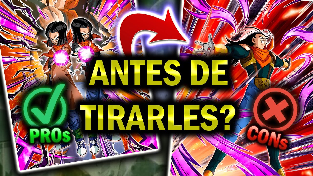 EARLY ANALISIS: PROs y CONs de Super #17 STR! (DBZ: Dokkan Battle)