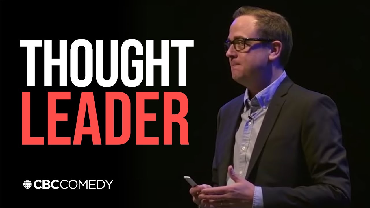 &lsquo;Thought Leader&rsquo; gives talk that will inspire your thoughts | CBC Radio (Comedy/Satire Skit)