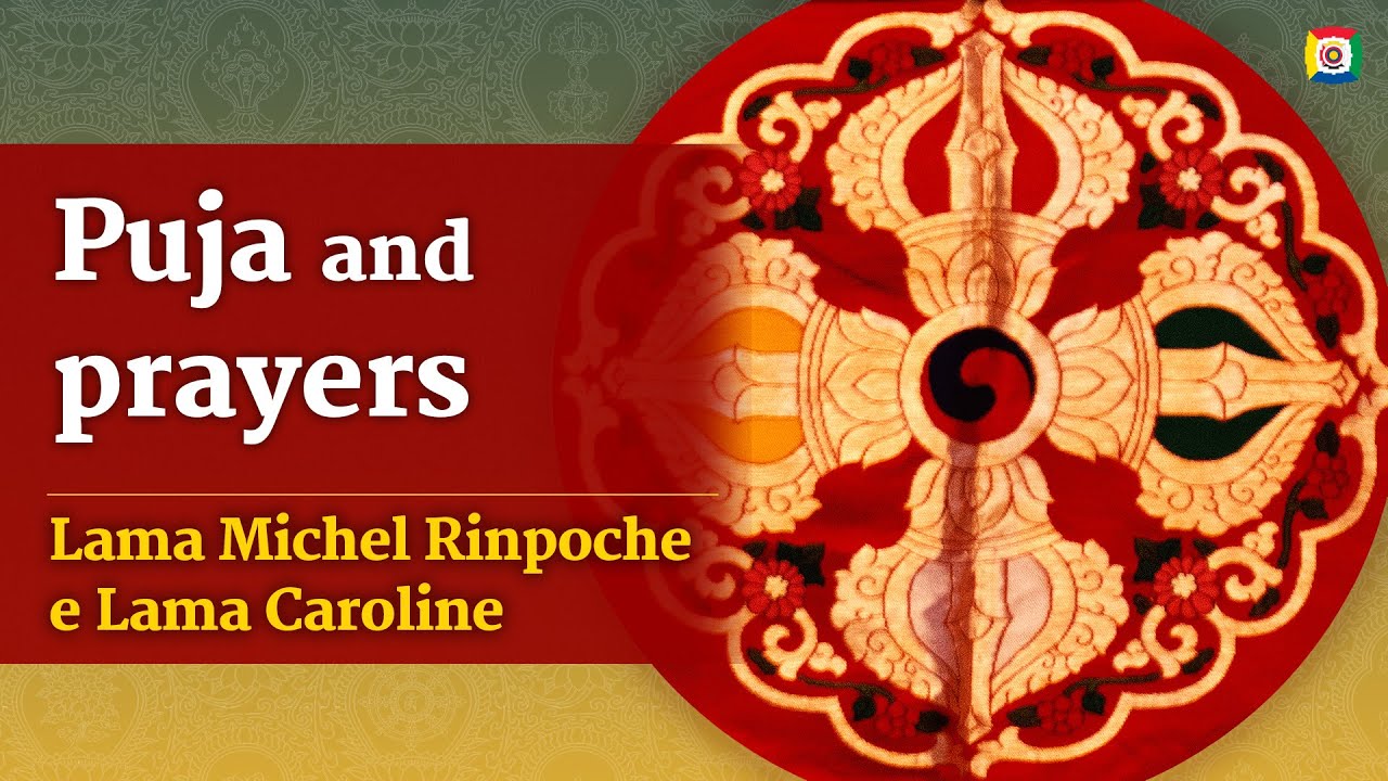 Puja and prayers with Lama Michel & Lama Caroline