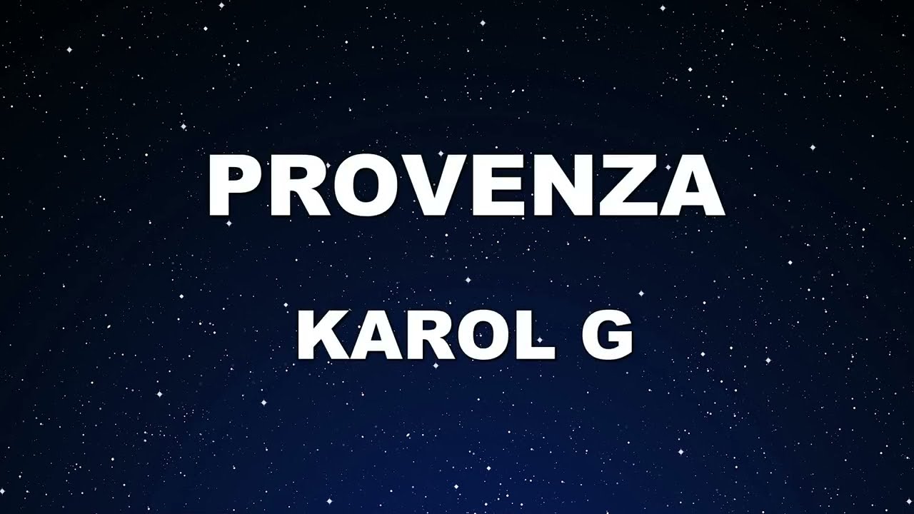 Karaoke♬ PROVENZA - KAROL G 【No Guide Melody】 Instrumental