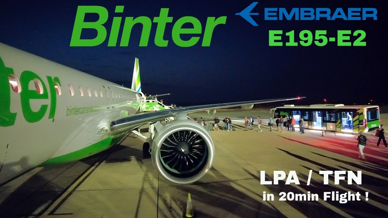 [FLIGHT REPORT] BINTER Embraer E195-E2, short Jet flight, 20min, from Las Palmas to Tenerife North