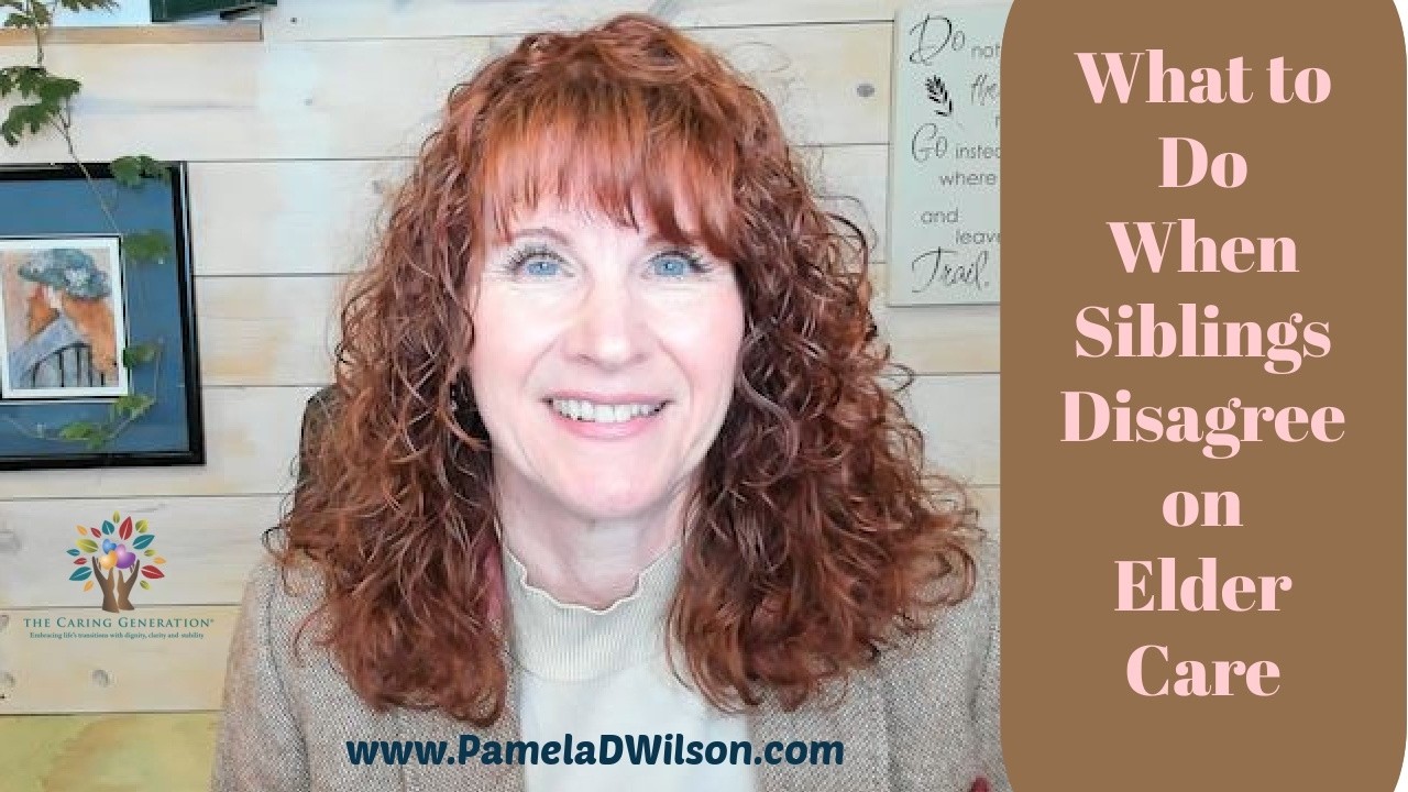 When Siblings Disagree About Care for Elderly Parents | Tips and Suggestions to Resolve Conflict