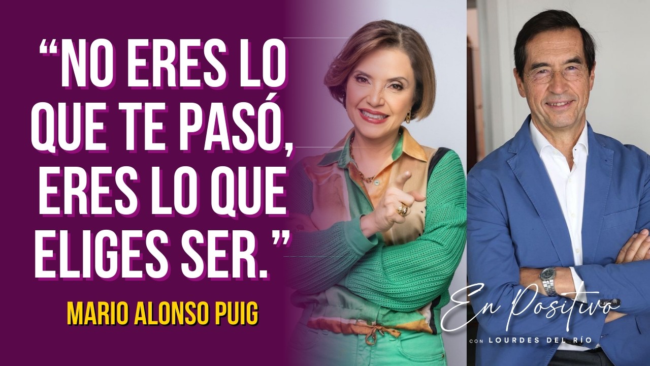 Mario Alonso Puig: Mente, Cuerpo y Espíritu, la conexión integral | En Positivo