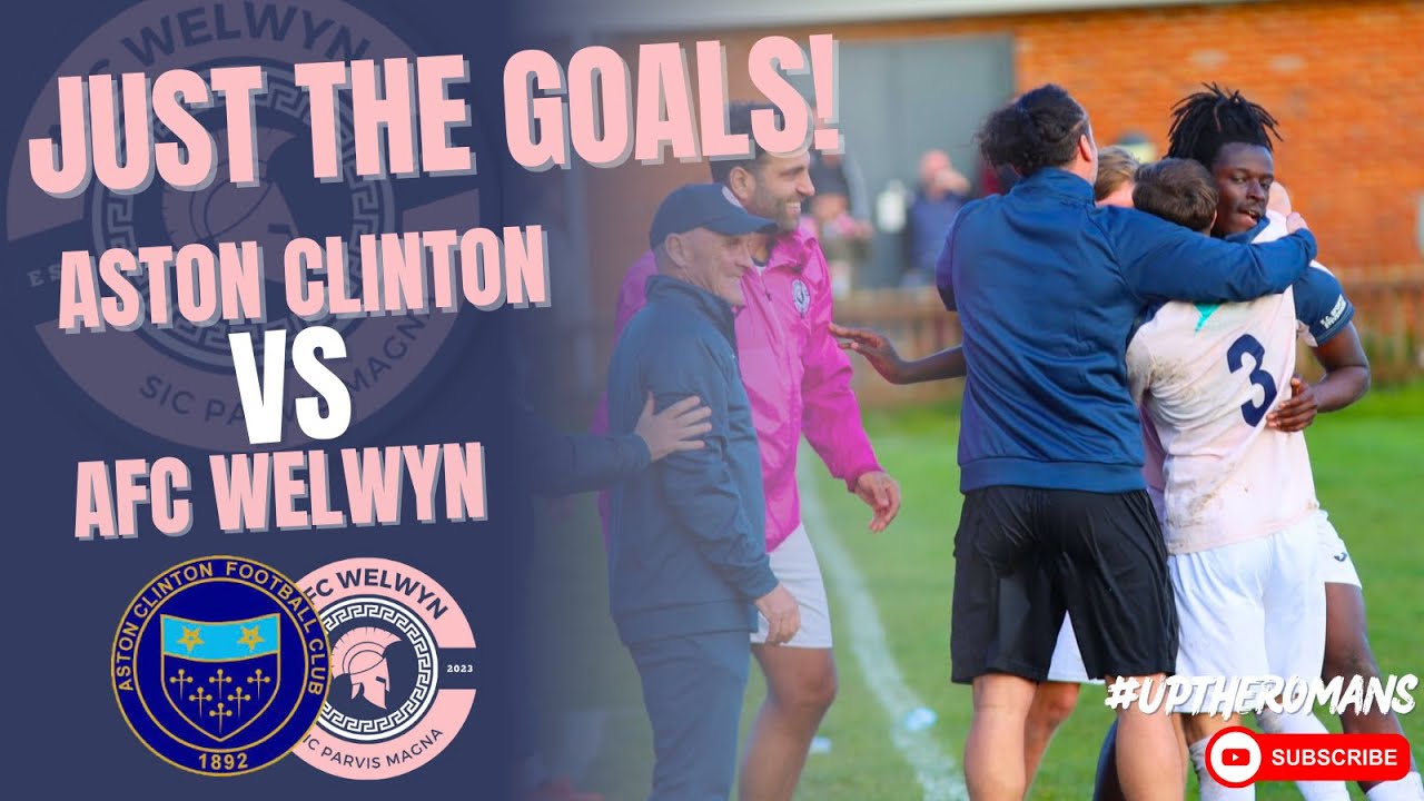 Aston Clinton Vs AFC Welwyn | Just the Goals