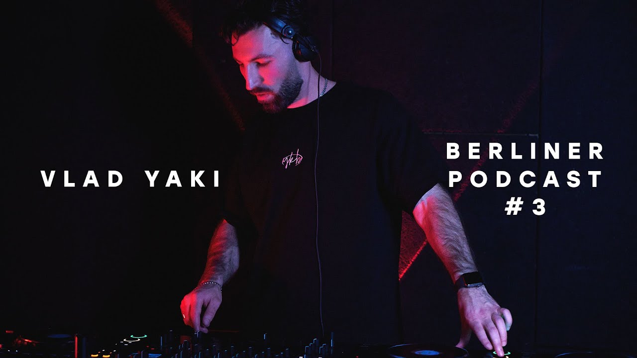 Vlad Yaki - Berliner Podcast #3 | AlphaTheta CDJ-3000X & DJM V-10 | Melodic Techno / Indie Dance Mix