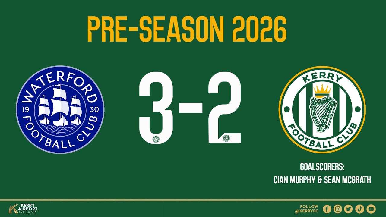 Behind the Scenes - Waterford FC v Kerry FC - Pre Season 2026