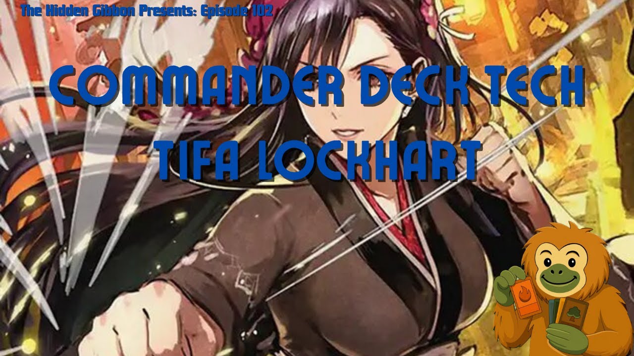 Tifa Lockhart | Mono Green, Ramp, Aggro | MTG Commander Deck Tech | Episode 102