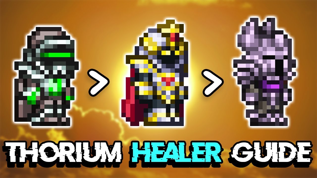 Healer Loadouts Guide - Thorium Mod