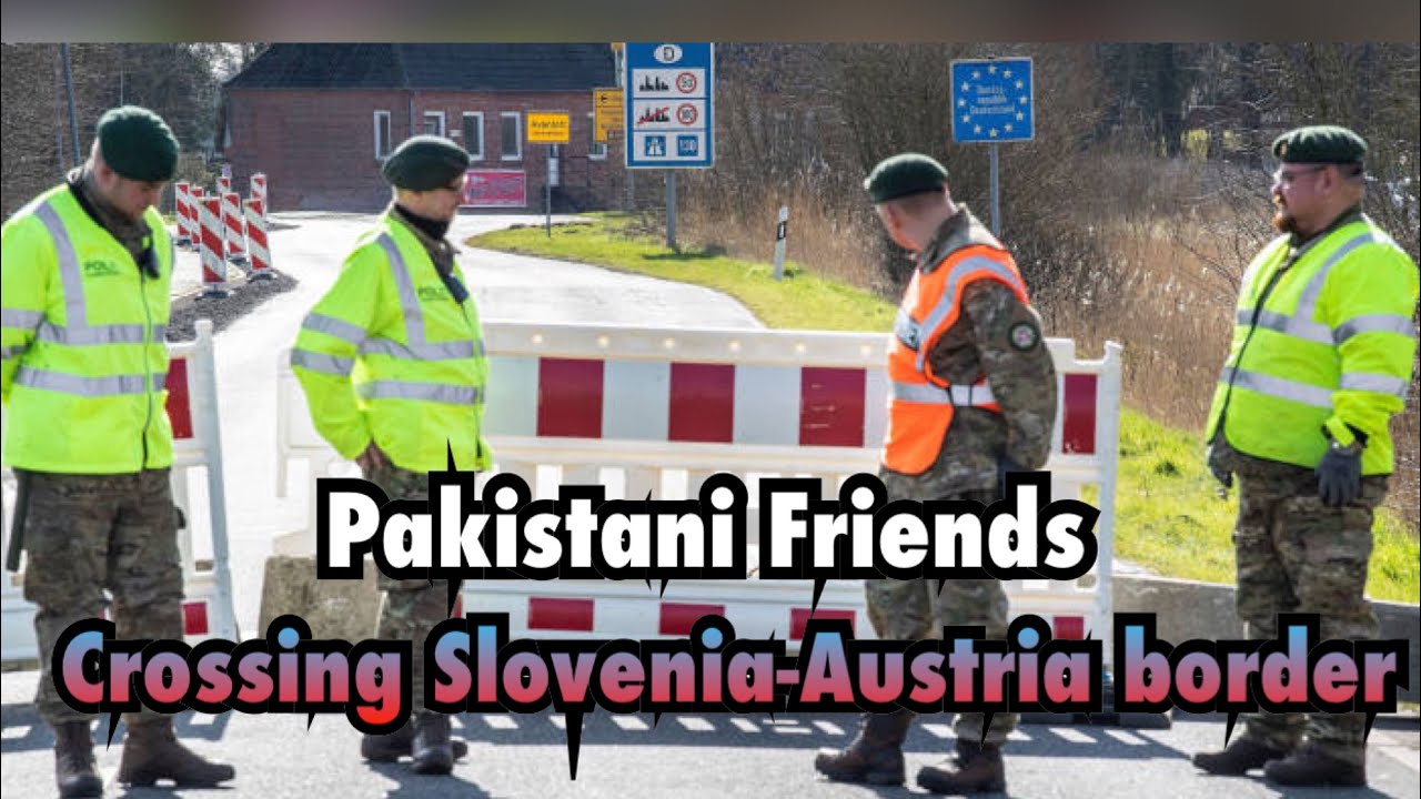 Austria Slovenia border crossing