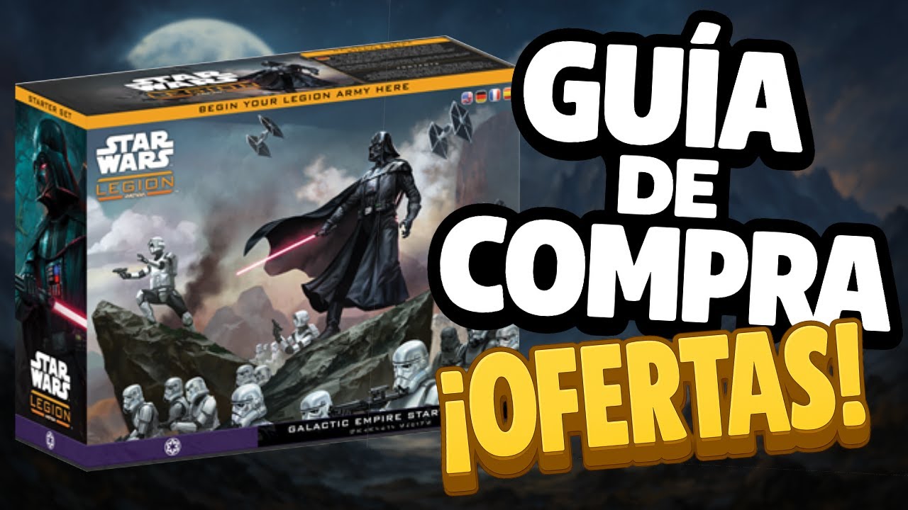 Gu&iacute;a de Ofertas 2025 | STAR WARS LEGION