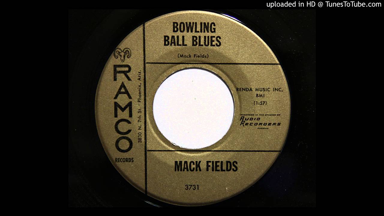 Mack Fields - Bowling Ball Blues (Ramco 3731)