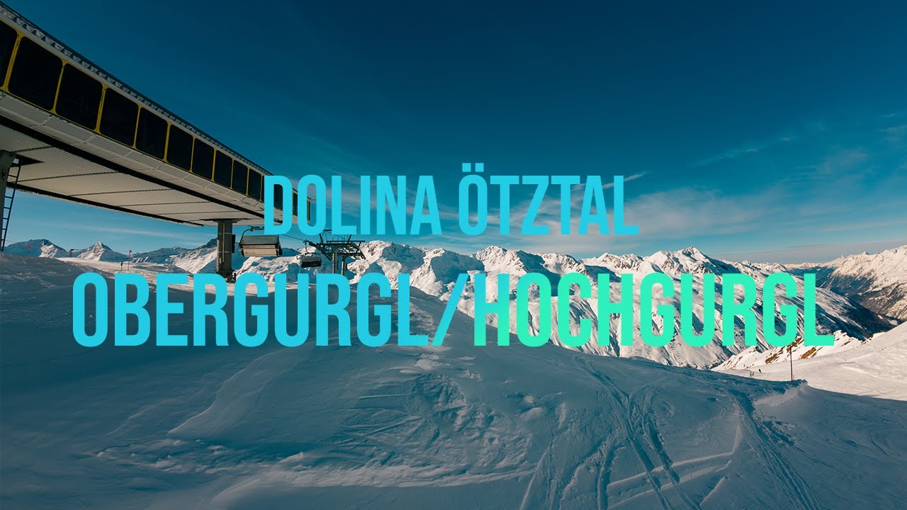 Austria | #6 Dolina Ötztal - Narty w Obergurgl/Hochgurgl - zjazdy głównymi trasami (część II)