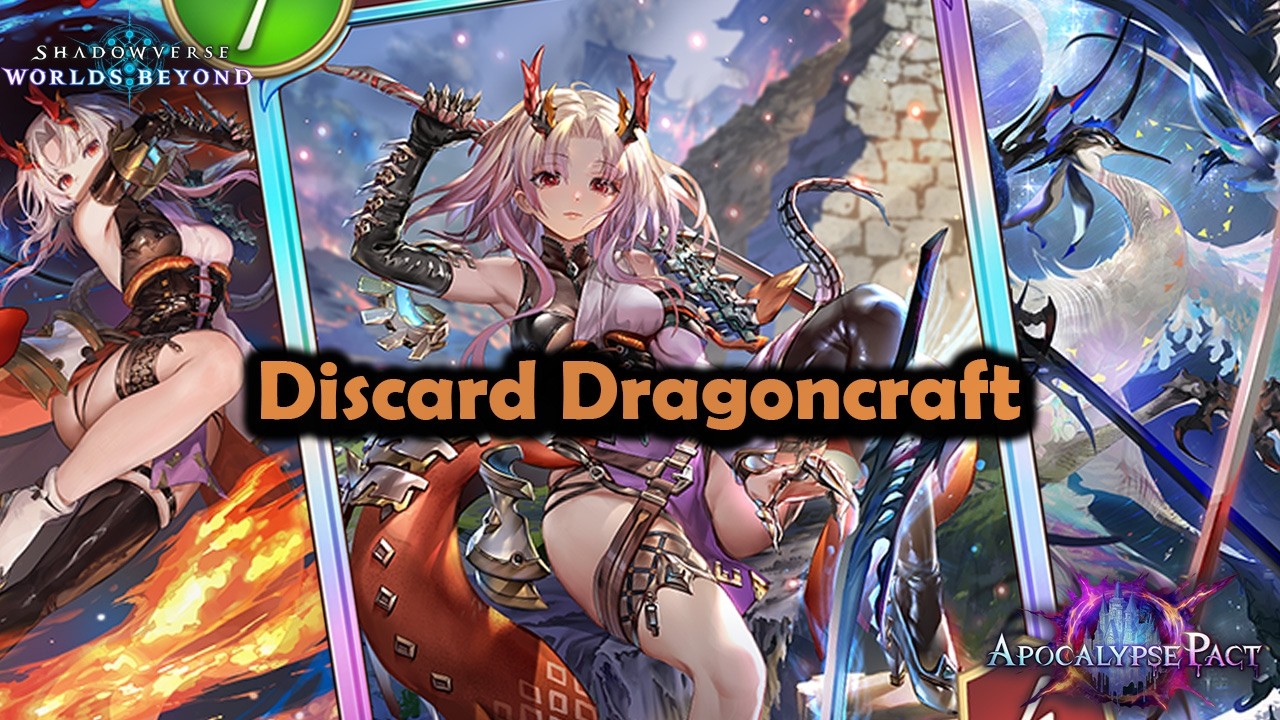 Shadowverse World's Beyond - Discard Dragoncraft | Apocalypse Pact #shadowverseworldsbeyond