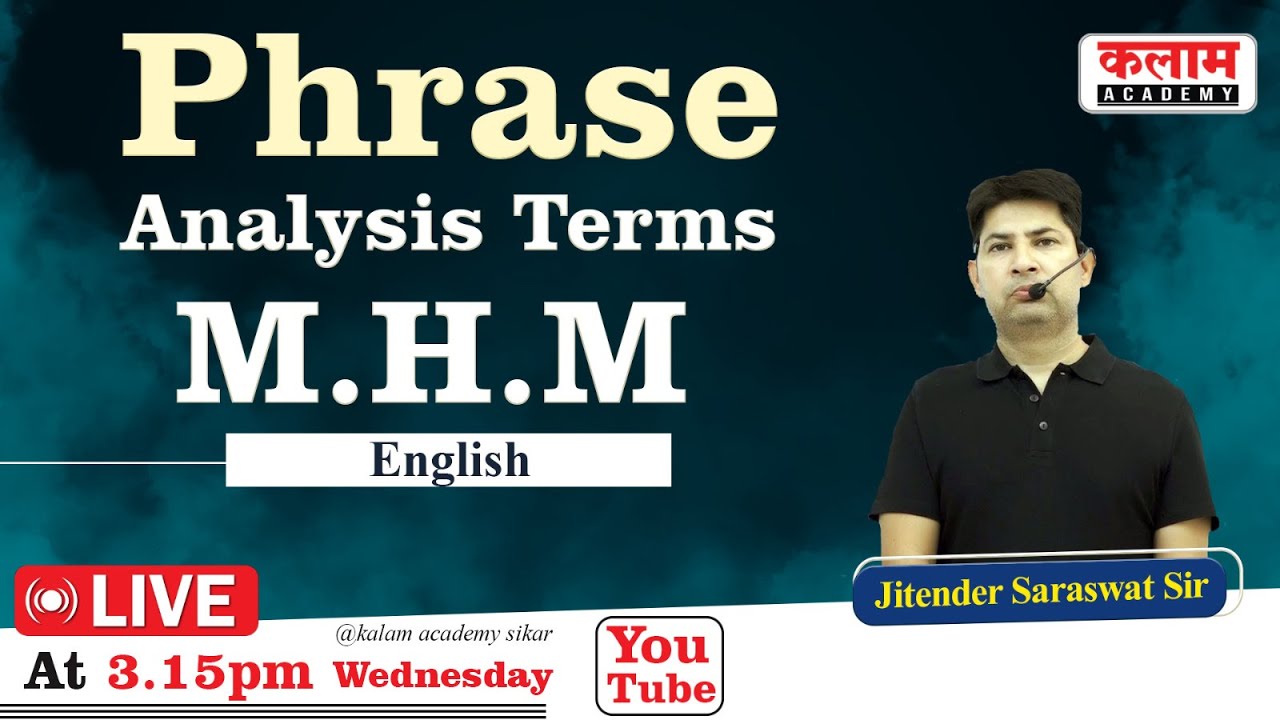 PHRASE Analysis Terms of M.H.M.  | English Grammar by Jitendra Saraswat Sir  Kalam Academy
