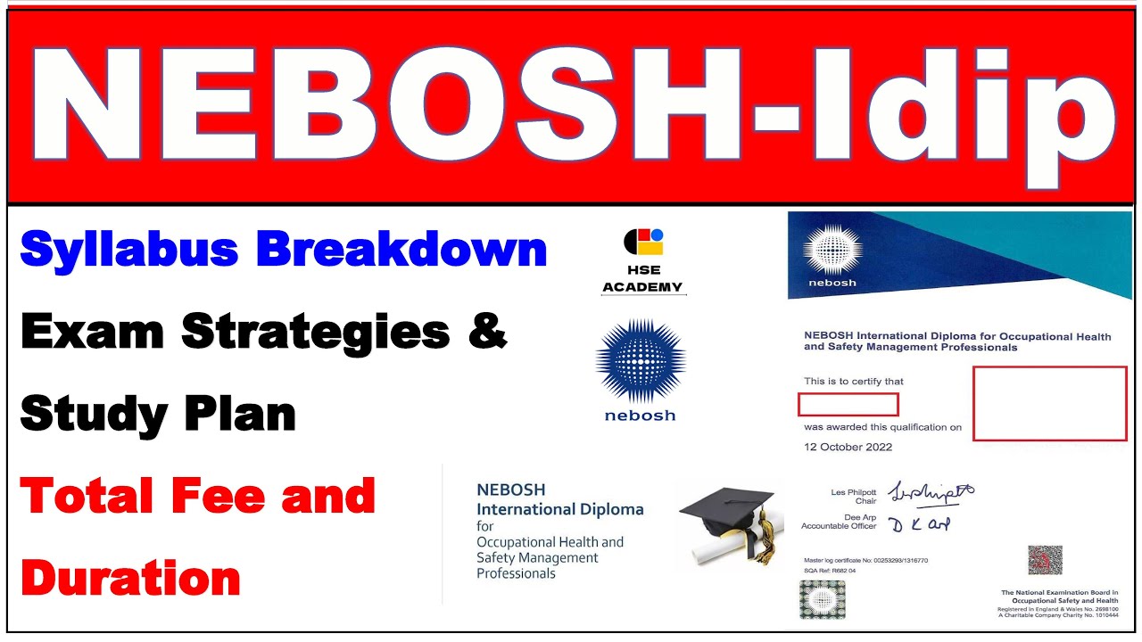 Nebosh Idip complete information | course breakdown | Duration and Fee | Who should take Nebosh