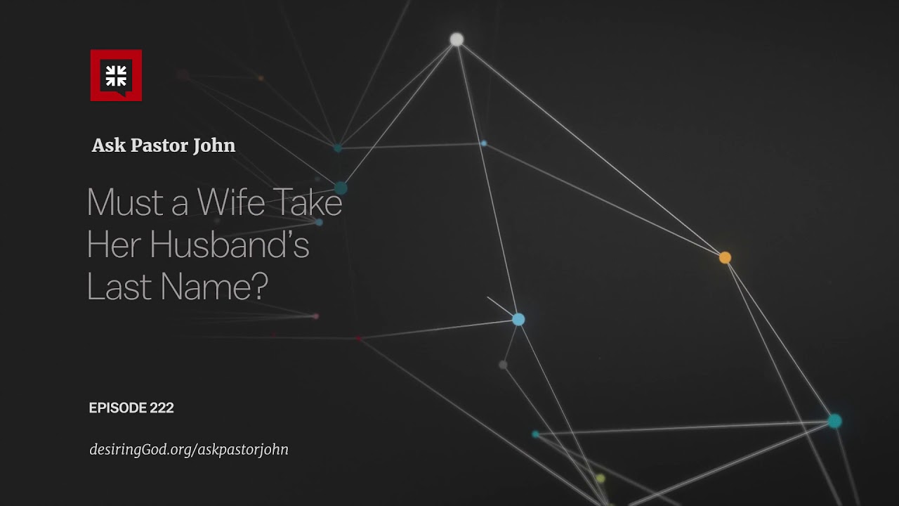 Must a Wife Take Her Husband’s Last Name?