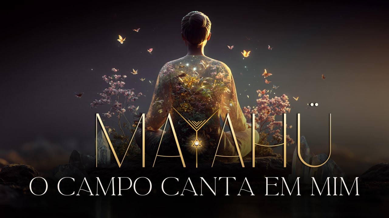 O Campo Canta em Mim • Aya Ressonante