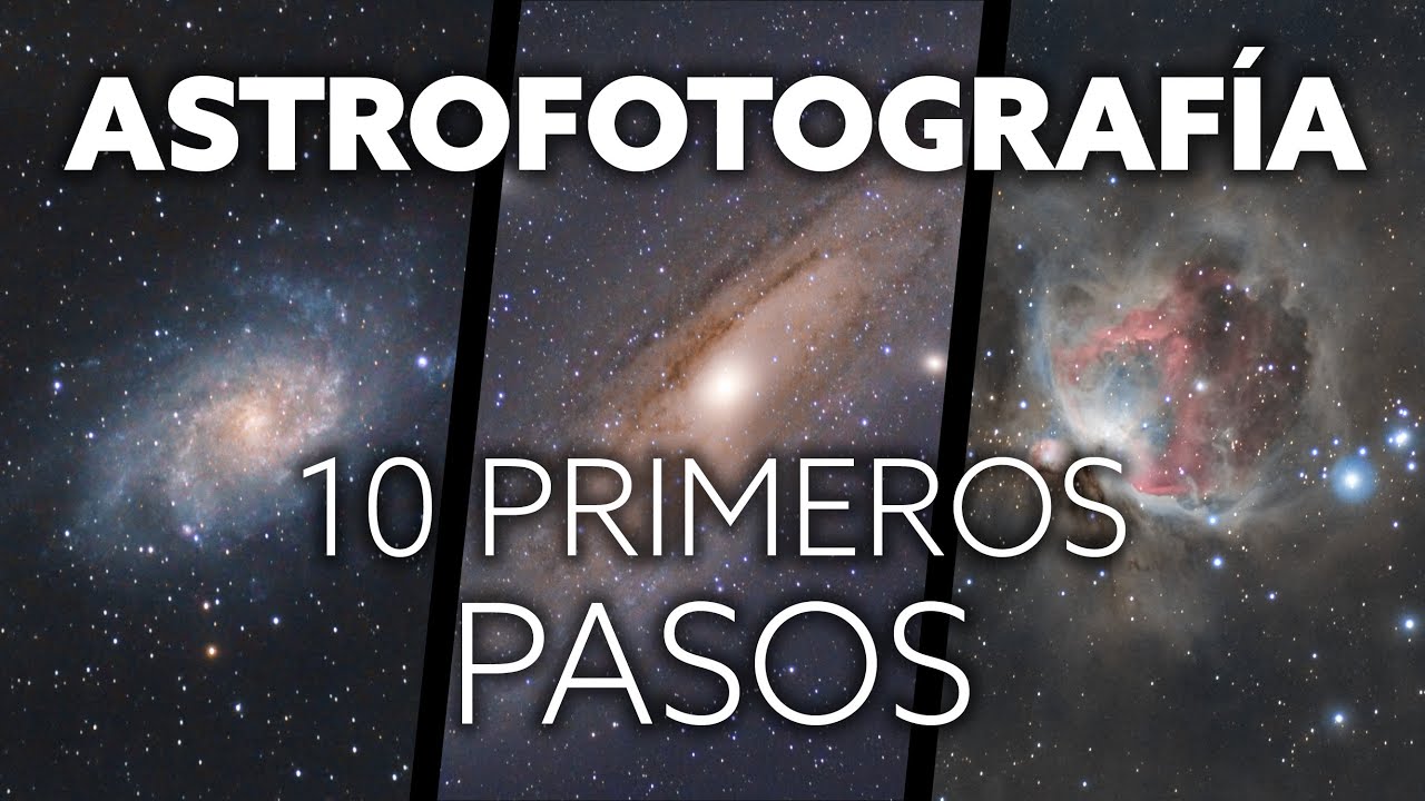 10 PRIMEROS PASOS para iniciarte en ASTROFOTOGRAFÍA ✨🔭